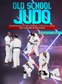 Old School Judo by Garry St. Leger image 1