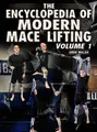 The Encyclopedia of Modern Mace Lifting Volume 1 by Greg Walsh image 1