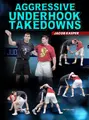 Aggressive Underhook Takedowns by Jacob Kasper image 1