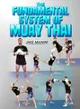 The Fundamental System of Muay Thai by Jake Mainini image 1