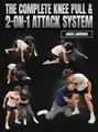 The Complete Knee Pull & 2-on-1 Attack System by Jared Lawrence image 1