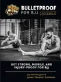 Bulletproof For BJJ by Joe Worthington & James Tomlinson image 1