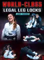 World Class Legal Leg Locks by Jaine Fragoso image 1