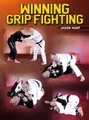 Winning Grip Fighting by Jason Hunt image 1