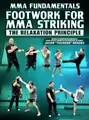 MMA Fundamentals: Footwork For MMA Striking by Javier Mendez image 1