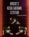Bricks Kesa Gatame System by Jeremy Brick image 1