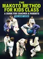The Makoto Method For Kids Class by Jiuliano Leon image 1