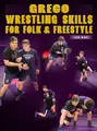 Greco Wrestling Skills For Folk & Freestyle by Joe Rau image 1