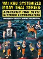 Wai Kru Systemized Muay Thai Series by John Allan image 1