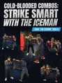 Cold-Blooded Combos Strike Smart with the Iceman by John Scully image 1