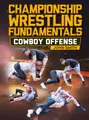 Championship Wrestling Fundamentals Cowboy Offense by John Smith image 1
