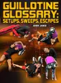 Guillotine Glossary: Setups, Sweeps, Escapes by Josh Janis image 1