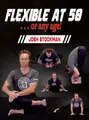 Flexible at 50 or Any Age by Josh Stockman image 1