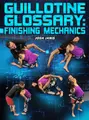Guillotine Glossary: Finishing Mechanics by Josh Janis image 1