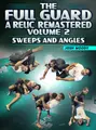 The Full Guard A Relic Remastered Volume 2: Sweeps and Angles by Josh Moody image 1