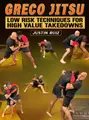 Greco Jiu Jitsu: Low Risk Techniques For High Value Takedowns by Justin Ruiz image 1
