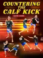 Countering The Calf Kick by Katel Kubis image 1