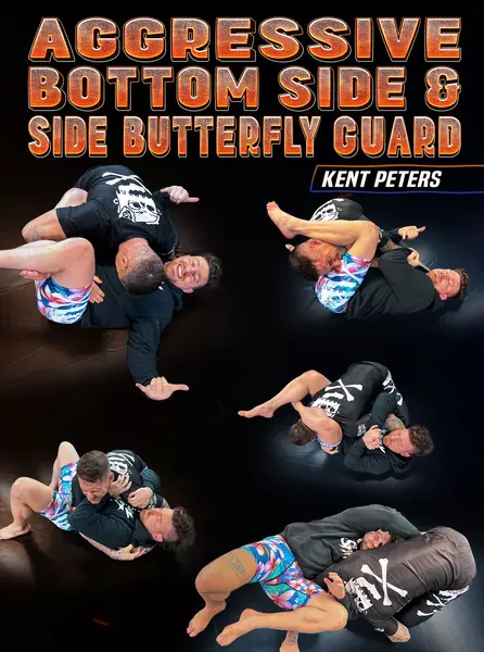 Aggressive Bottom Side & Side Butterfly Guard by Kent Peters