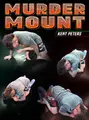 Murder Mount by Kent Peters image 1