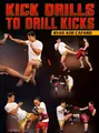 Kick Drills to Drill Kicks by Ryan Kim Cafaro image 1