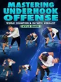 Mastering Underhook Offense by Kyle Dake image 1