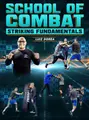 School of Combat:Striking Fundamentals by Luiz Dorea image 1