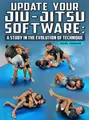 Update Your Jiu Jitsu Software: A Study In The Evolution of Technique by Mark Cerrone image 1