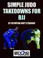 Simple Judo Takedowns For BJJ Digital Only by Matt D'Aquino image 1