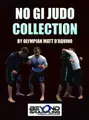 The No Gi Judo Collection by Matt D'Aquino image 1