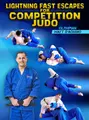 Lightning Fast Escapes For Competition Judo by Matt D'Aquino image 1