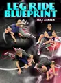 Leg Ride Blueprint by Max Askren image 1