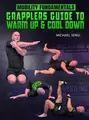 Mobility Fundamentals: Grapplers Guide To Warm Up & Cool Down by Michael Sergi image 1