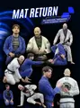 Mat Return: Getting Back To The Mats After an Injury by Michael Piekarski and Eugene Tsozik image 1