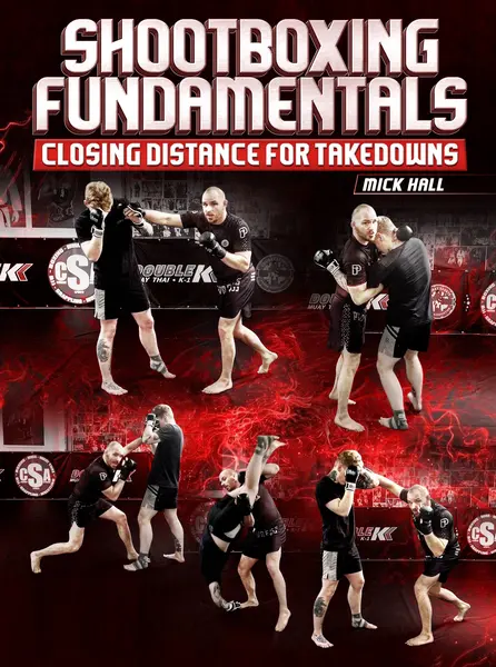Shootboxing Fundamentals by Mick Hall