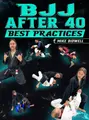BJJ after 40: Best Practices by Mike Bidwell image 1