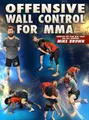 Offensive Wall Control for MMA by Mike Brown image 1