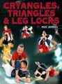 Cryangles, Triangles & Leglocks by Mike Bidwell image 1