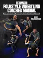 Ultimate Folkstyle Wrestling Coaches Manual by Mike Malinconico image 1