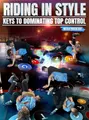 Riding In Style: Keys To Dominating Top Control by Mitch Finesilver image 1