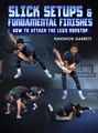 Slick Setups and Fundamental Finishes by Nahshon Garrett image 1