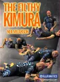 The Filthy Kimura by Neil Melanson image 1