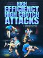High Efficiency High Crotch Attacks by Nestor Taffur image 1