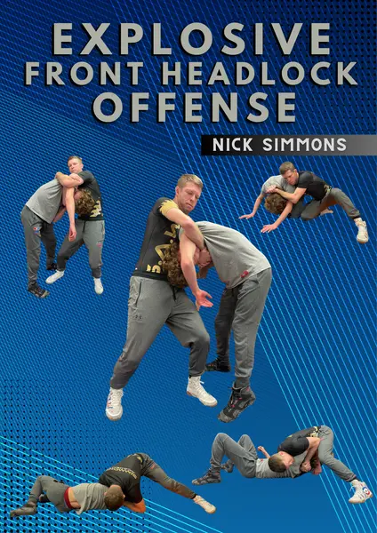 Explosive Front Headlock Offense by Nick Simmons