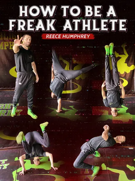 How to Be a Freak Athlete by Reece Humphrey