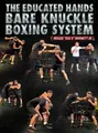 The Educated Hands Bare Knuckle Boxing System by Reggie Barnett Jr. image 1