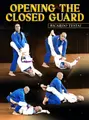 Opening The Closed Guard by Ricardo Testai image 1