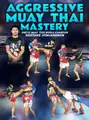 Aggressive Muay Thai Mastery by Rodtang Jitmuangnon image 1
