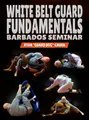 White Belt Guard Fundamentals by Ryan Guard Dog Gruhn image 1
