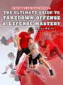 Elite Wrestling Tactics: The Ultimate Guide To Takedown Offense & Defense Mastery by Rocco Welsh image 1