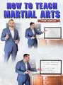 How To Teach Martial Arts by Ryan Scialoia image 1